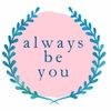 always_be_you